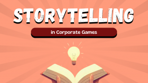 Storytelling in Corporate Games